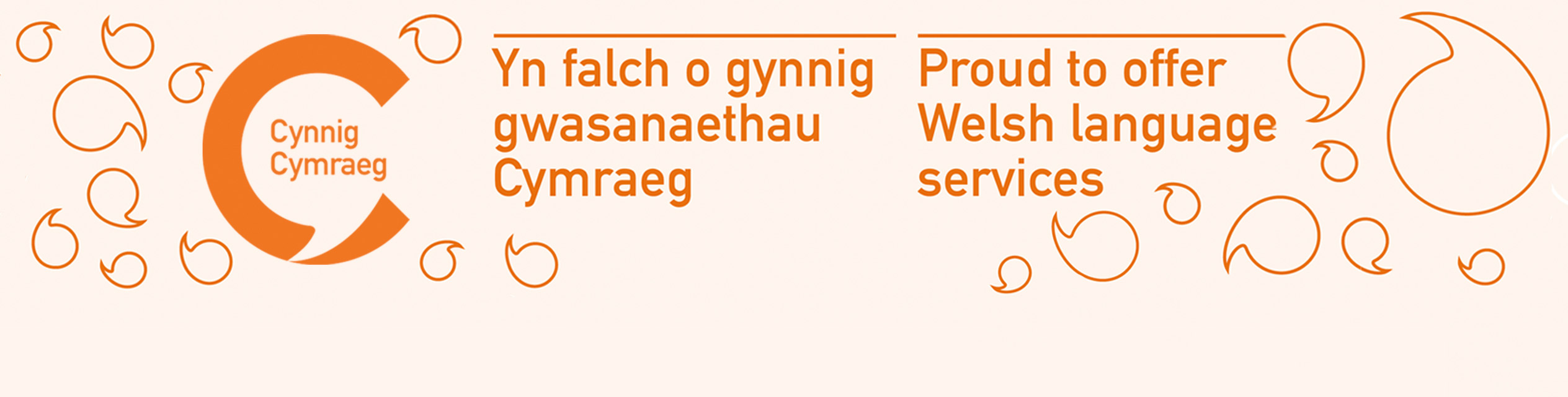 Cynnig Cymraeg Welsh language services.
