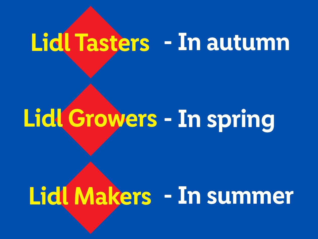 Lidl Tasters, Growers, Makers: autumn, spring, summer.